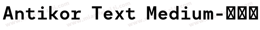 Antikor Text Medium字体转换